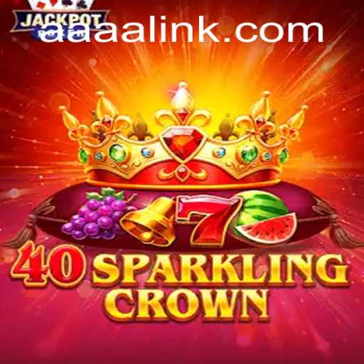 Introducing 40SparklingCrown: The Dazzling New Game Sweeping the Gaming World