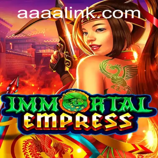 Unveiling ImmortalEmpress: The New Frontier in Gaming