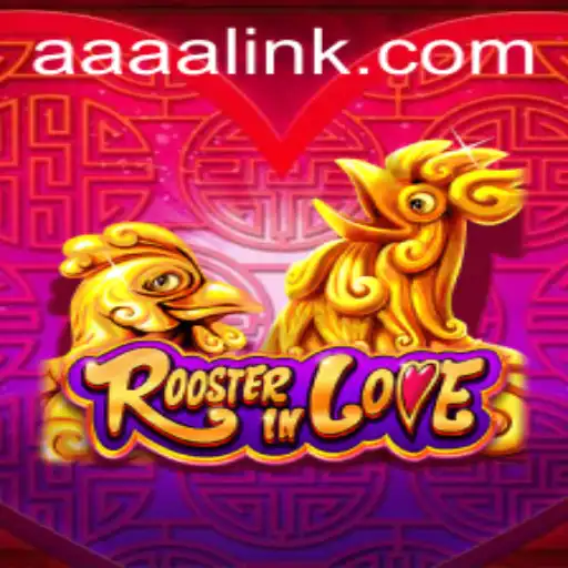Discover the Enchanting World of RoosterInLove: A Game of Strategy and Fun